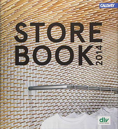 Store Book 2014: Herausragende Ladenbaukonzepte – Die wichtigsten Trends und Shopfitting Events 2014